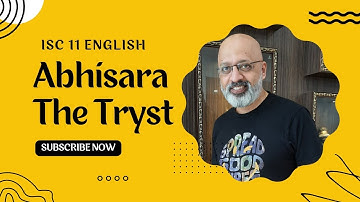 Abhisara - The Tryst | Poem Explanation in Hindi | English with Sudhir Sir | ISC Class 11 | Rhapsody