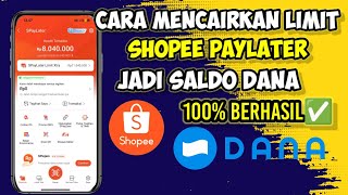 Cara Mencairkan Shopee Paylater Ke Dana 2025 | Cara Cairkan Shopee Paylater ke dana
