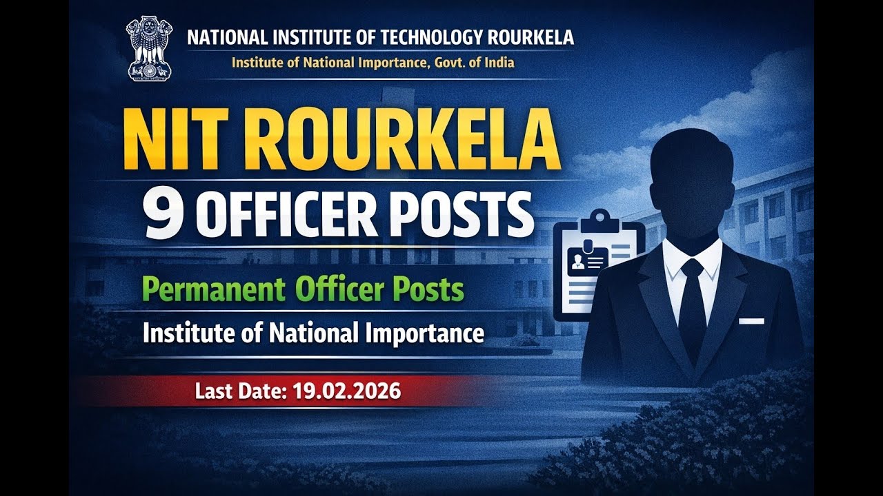 NIT Rourkela Recruitment 2026 | Permanent Officers Posts
