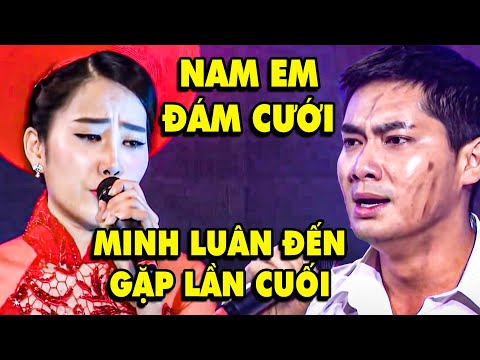 Nam Em LÊN XE HOA Trong Nước Mắt, Minh Luân ĐAU ĐỚN ĐẾN GẶP NGƯỜI YÊU LẦN CUỐI Trong Vở Diễn Buồn