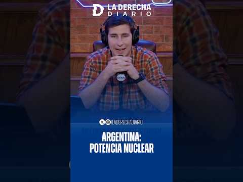 🇦🇷☢️ POTENCIA NUCLEAR: Argentina exportara tecnología nuclear al mundo