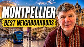 Moving to Montpellier, France 🇫🇷 - Apartments, Rent Prices & Best Neighborhoods (2026 Guide)