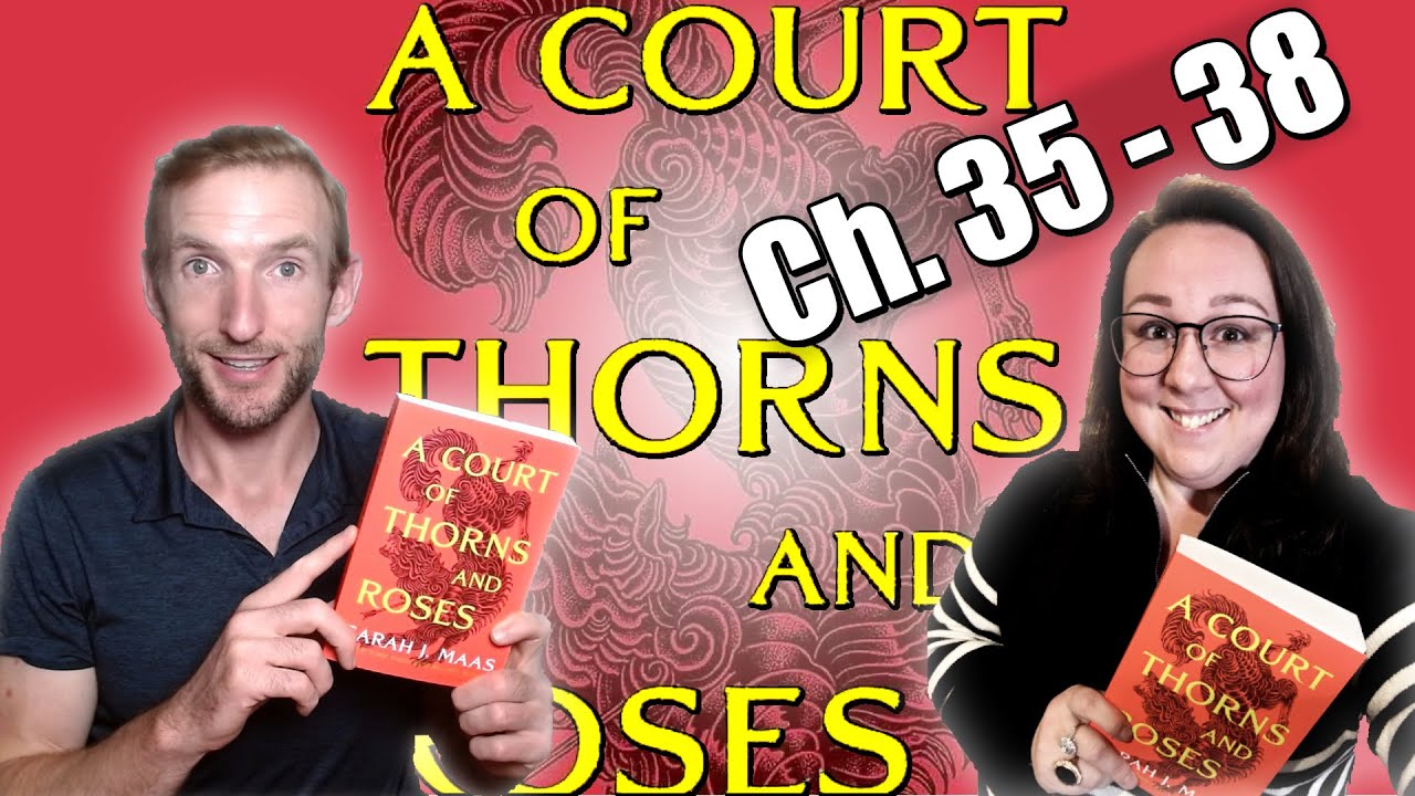 ACOTAR Deep Dive, главы 35–38: Реакция и обзор | Двор шипов и роз