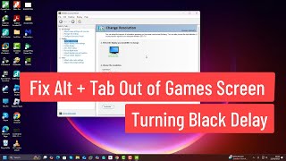 Fix Alt   Tab Out of Games Screen Turning Black Delay In Windows 11/10
