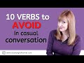 Avoid These Words in Casual English Conversation