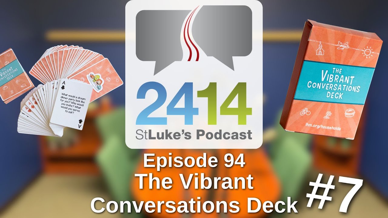 The Vibrant Conversations Deck #7
