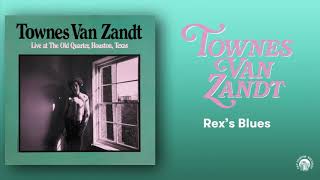 Townes Van Zandt - Rex&#39;s Blues (Live) (Official Audio)