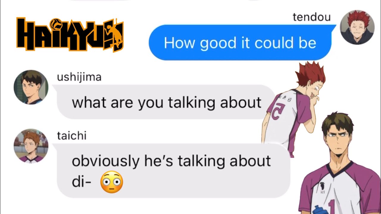 haikyuu texts | lyric prank: tendou confesses (make me like you)