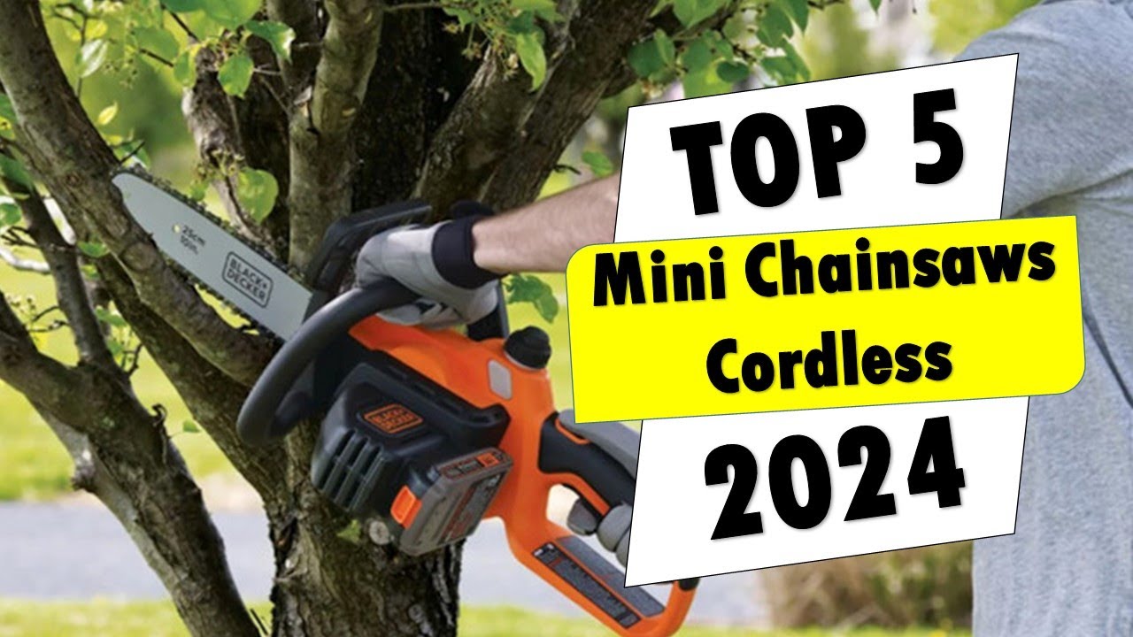 Best Mini Chainsaws Cordless | Top 5 Best Mini Chainsaws Cordless ...
