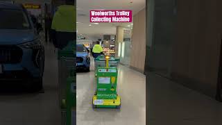 Woolworths Trolley Collecting Machine