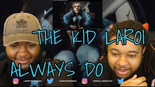 The Kid LAROI - ALWAYS DO (Official Video) REACTION !