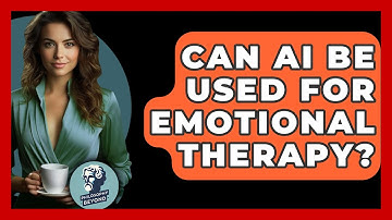 Can AI Be Used For Emotional Therapy? - Philosophy Beyond