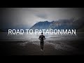 ROAD TO PATAGONMAN - AN ATHLETE'S JOURNEY TO PATAGONMAN XTRI 2019 | 4K