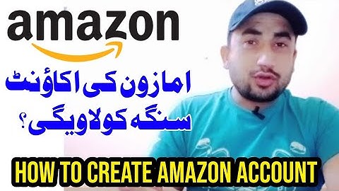 How to create amazon account. Amazon Course Pashto in Video # 02