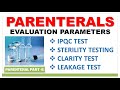PARENTERAL PART-6 | EVALUATION PARAMETERS | STERILITY TESTING | CLARITY TEST | LEAKAGE TEST |