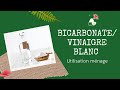 Utilisation BICARBONATE / VINAIGRE BLANC #1 🌱