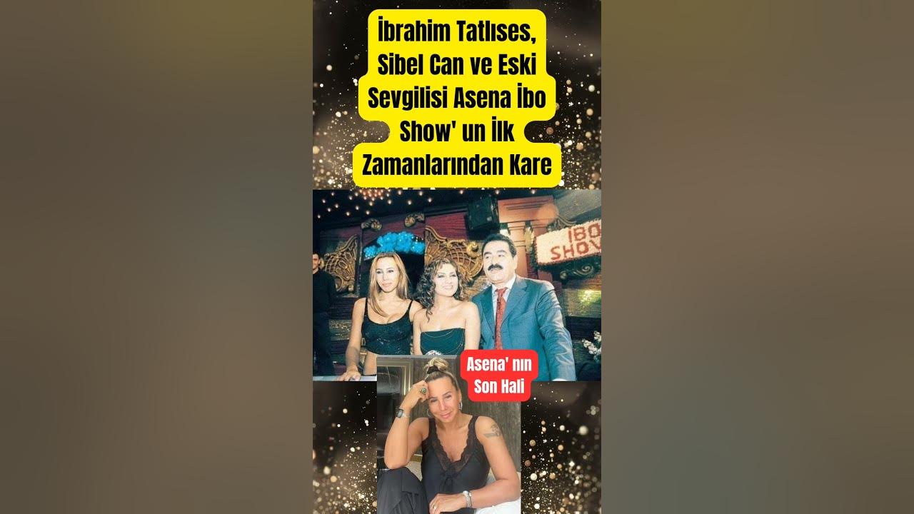 İbrahim Tatlıses, Sibel Can ve Eski Sevgilisi Asena İbo Show' un İlk Zamanlarından #paraisletmecisi
