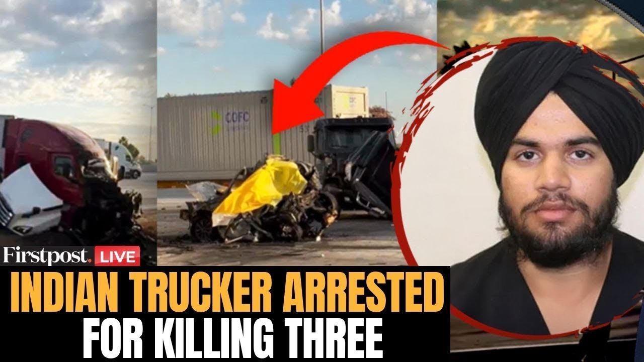 LIVE: Indian Immigrant Truck Driver Arrested After 3 Killed In Road ...