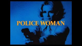 Police Woman - Season 1 Intro