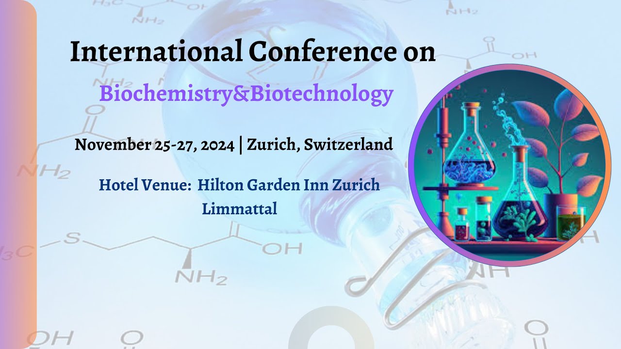 Biochemistry Conference | Biotechnology Meetings | Cognition ...