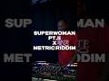 Lil Mo Ft Fabolous Superwoman X Metric Riddim Djremix Djmashup 