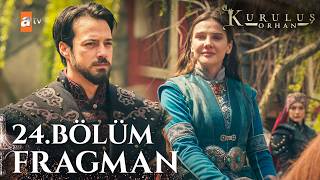 Kuruluş Orhan 24. Bölüm Fragmanı
