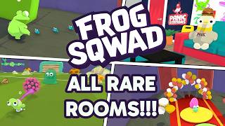 Frog Sqwad  - All RARE Rooms !!!