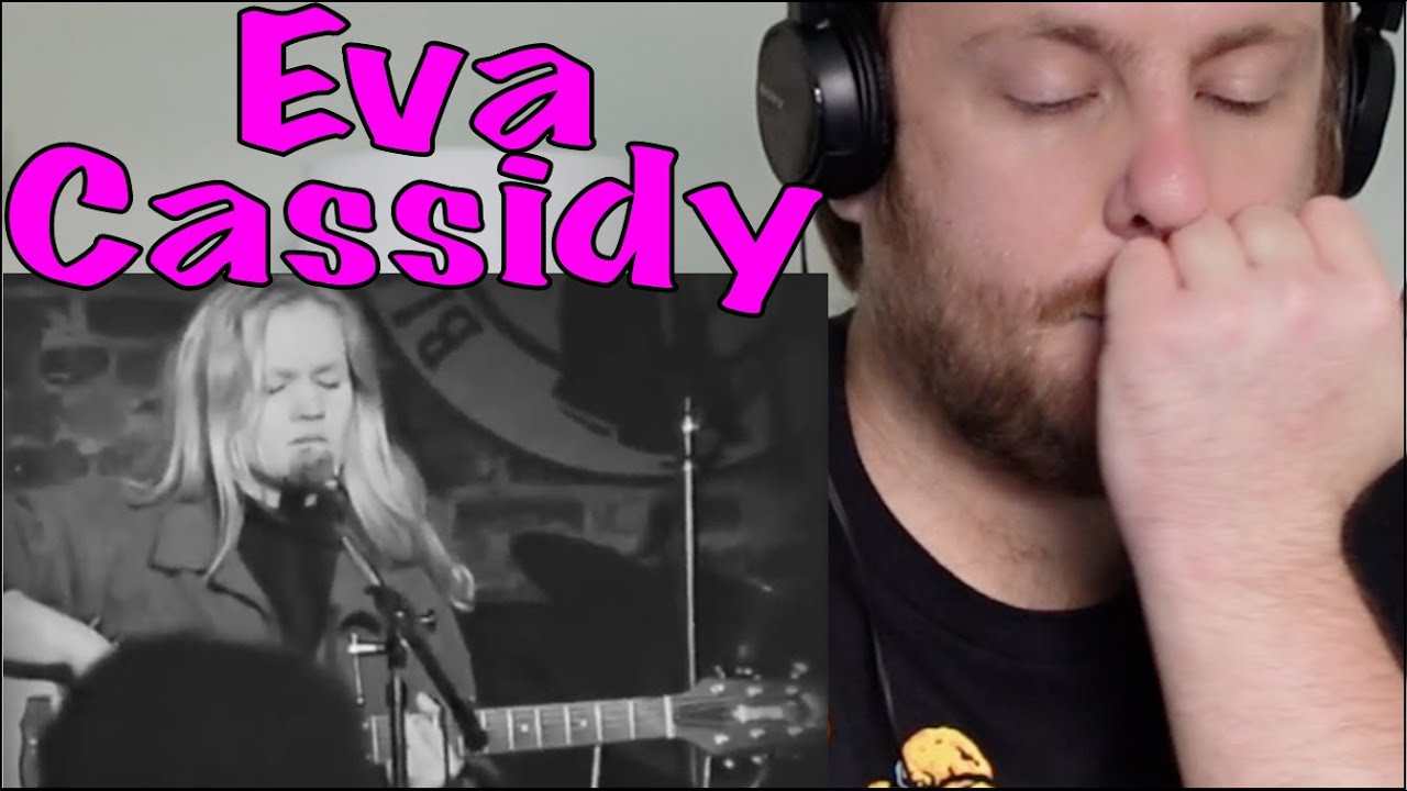 Eva Cassidy Tall Trees In Reaction! YouTube