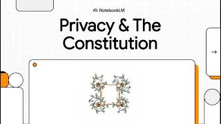 Privacy and the American Constitution — The System Behind Unenumerated Rights