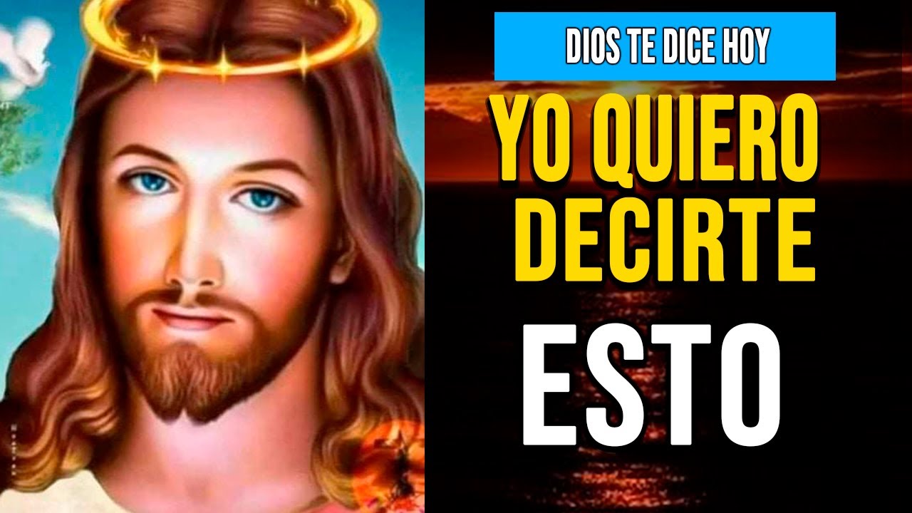 💚 DIOS TE DICE HOY: YO QUIERO DECIRTE ESTO!! 🙏 🙏 No me ignores🙏 - YouTube