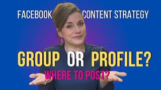 Stop Posting the Wrong Content! What to Post on Your Profile vs. Facebook Group