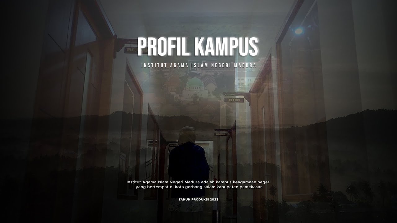 Profil Institut Agama Islam Negeri Madura 2023 - Siap Menuju UIN