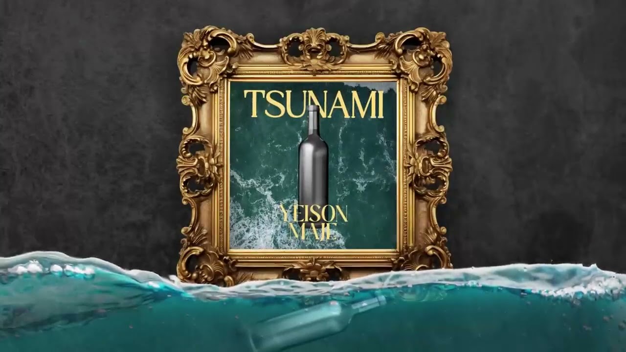 Yeison Maje -  Tsunami