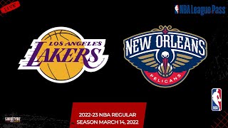 Los Angeles Lakers vs New Orleans Pelicans Live Stream (Play-By-Play & Scoreboard) #NBALeaguePass