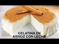 GELATINA con sabor ARROZ CON LECHE (una forma diferente)