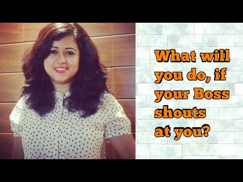 What will you do if your Boss shouts at you? Career tips by Nisha- Soft Skills Trainer