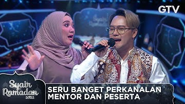 SERU BANGET PERKANALAN MENTOR DAN PESERTA | SYAIR RAMADAN 2022