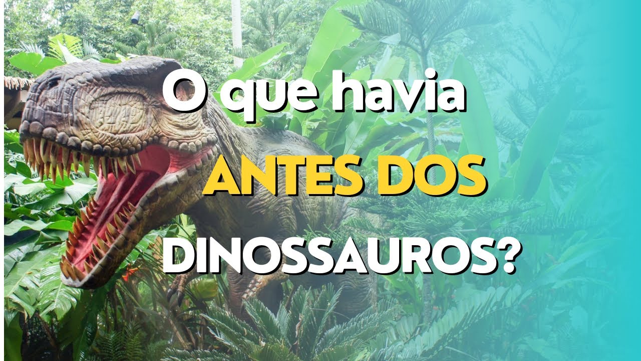O que tinha antes dos dinossauros? Que tipo de vida existia? - YouTube