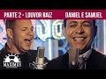 Louvor Raiz | Daniel e Samuel | Parte 2 - 06 Vídeos Exclusivos | (Official Video)