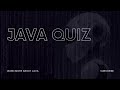 java Quiz #java