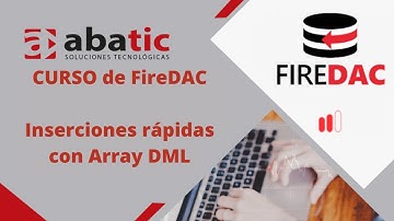 CURSO de FireDAC Clase 18: Inserciones rápidas con Array DML - created by ABATIC