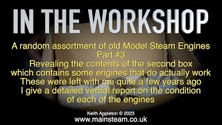 Thumbnail for A COLLECTION OF OLD STEAM ENGINES - PART #3 - IN THE WORKSHOP