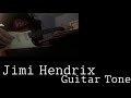 Jimi Hendrix - Guitar Tone