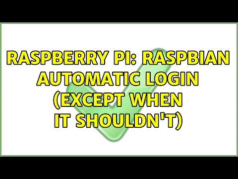 Raspberry Pi: Raspbian automatic login (except when it shouldn't) (2 Solutions!!)