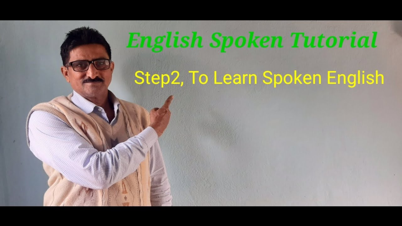 #2 Step 2 To Learn Spoken English /English Spoken Tutorial - YouTube