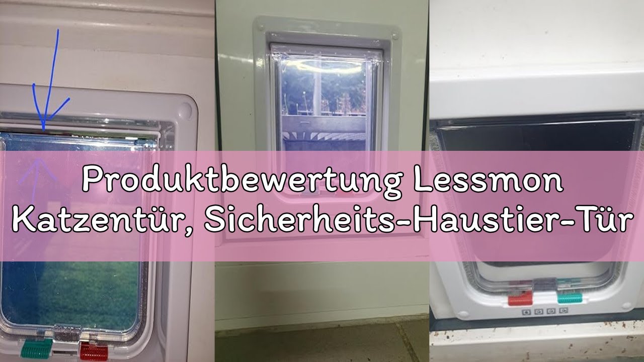 Produktbewertung Lessmon Katzentür, Sicherheits-Haustier-Tür mit 4-Wege-Schloss, wetterfest-einfache