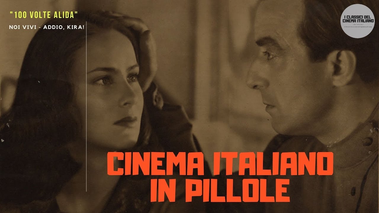 Noi vivi - Addio, Kira! (1942) di Goffredo Alessandrini con Alida Valli [Recensione]