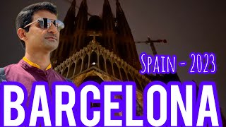 Barcelona Spain 🇪🇸 | 2023 | Summer Vacation