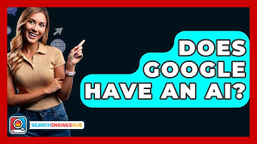 Does Google Have An AI? - SearchEnginesHub.com