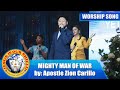 MIGHTY MAN OF WAR by Apostle Zion Carillo